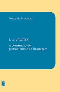 a construção do pensamento e da linguagem (ebook)-lev semionovich vigotski-9788546908394