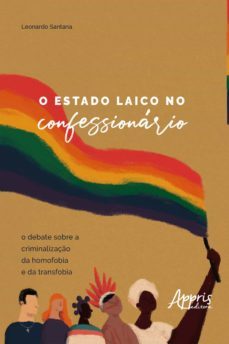 o estado laico no confessionario: (ebook)-leonardo santana-9788547342494