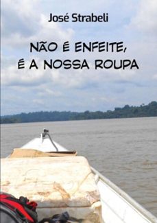 no e enfeite, e a nossa roupa (ebook)-josé strabeli-9788556977694