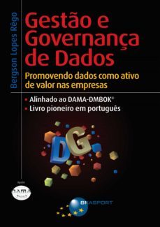 gestão e governança de dados: promovendo dados como ativo de valor nas empresas (ebook)-bergson lopes rego-9788574526294