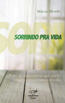 sorrindo pra vida (ebook)-marcio mendes-9788576779094
