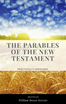 the parables of the new testament (ebook)-william bacon stevens-9788582183694