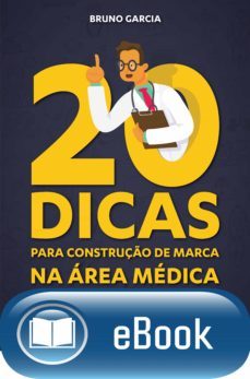 20 dicas para construço de marca na area medica (ebook)-9788584001194