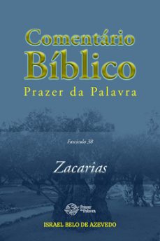 comentario biblico prazer da palavra, fasciculo 38  zacarias (ebook)-israel belo de azevedo-9788594115294