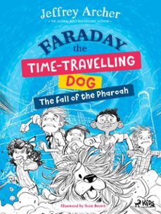faraday the time-travelling dog: the fall of the pharoah (ebook)-jeffrey archer-9788727126494