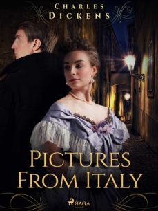 pictures from italy (ebook)-charles dickens-9788728153994