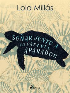 soñar junto a la pata del aparador (ebook)-lola millas-9788728396094