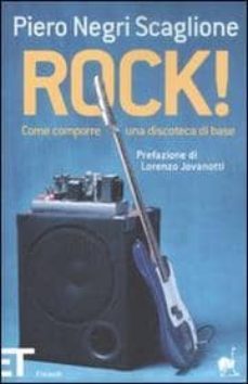 rock! come comporre una discoteca di base-piero negri scaglione-9788806189594