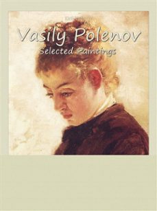 vasily polenov:  selected paintings (ebook)-9788826400594