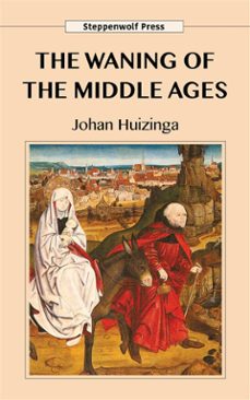 the waning of the middle ages (ebook)-johan huizinga-9788835330394