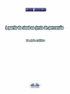 a partir do sinal ao gesto de percusso (ebook)-9788835442394