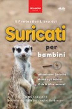 il fantastico libro dei suricati per bambini (ebook)-9788835472094