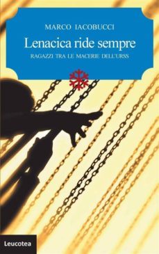 lenacica ride sempre. ragazzi tra le macerie dell'urss (ebook)-9788899947194