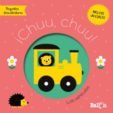 pequeños descubridores: ¡chuu, chuu! - los vehiculos-9789403226194