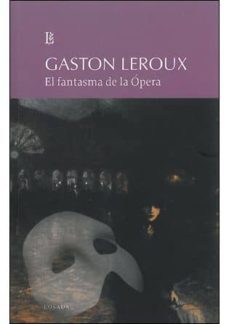 el fantasma de la opera-gaston leroux-9789500397094
