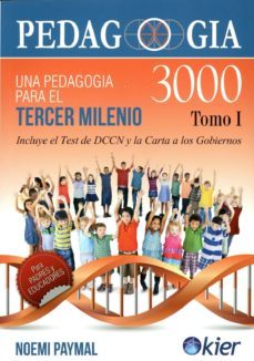 pedagogia 3000 (vol. i): una pedagogia para el tercer milenio. incluye el test de dccn y la carta a los gobiernos-noemi paumal-9789501728194