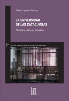 la universidad de las catacumbas (ebook)-maría eugenia villalonga-9789502334394
