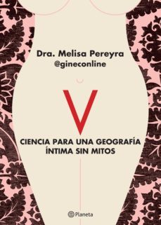 v. ciencia para una geografia intima sin mitos (ebook)-melisa andrea pereyra-9789504972594