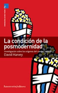 la condicion de la posmodernidad-david harvey-9789505186594