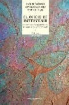 el oficio de intervenir: politicas de subjetivacion en grupos e i nstituciones-raquel bozzolo-osvaldo bonano-9789507866494