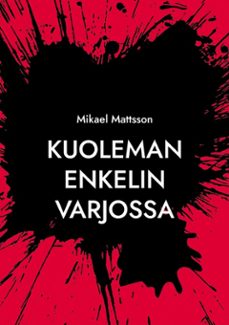 kuoleman enkelin varjossa-9789528968894