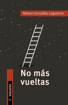 no mas vueltas (ebook)-nelson gonzález loguercio-9789560111494