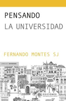 pensando la universidad (ebook)-fernando montes-9789563571394
