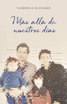 más allá de nuestros días (ebook)-florencia eluchans-9789563607994
