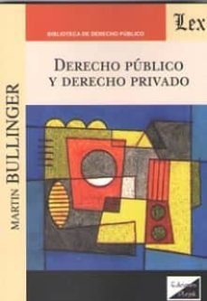 derecho publico y derecho privado-martin bullinger-9789563925494