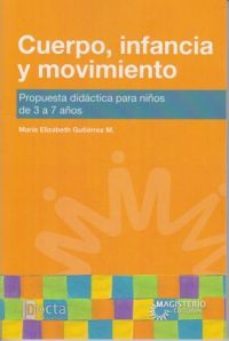 cuerpo infancia y movimiento-maria elizabeth gutierrez m-9789582011994