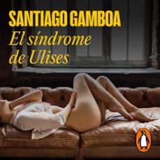 el síndrome de ulises-santiago gamboa-9789585581494