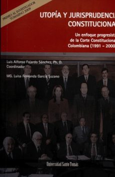 utopia y jurisprudencia constitucional-luis alfonso fajardo-9789586316194