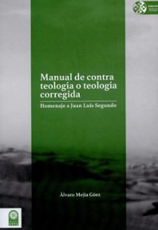 manual de contra teologia y teologia corregida (ebook)-alvaro mejia goez-9789586319294