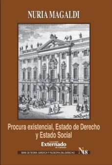 procura existencial, estado de derecho y estado social ernst forsthoff y la crisis de weimar (ebook)-nuria magaldi-9789587105094
