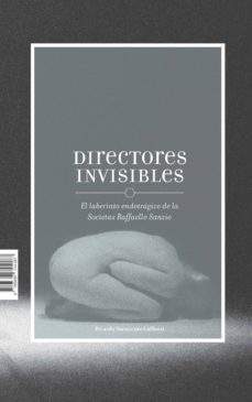 directores invisibles. el laberinto endotragico de la societas raffaello sanzio (ebook)-9789587744194