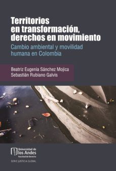 territorios en transformacion, derechos en movimiento (ebook)-beatriz eugenia sanchez mojica-sebastian rubiano galvis-9789587745894