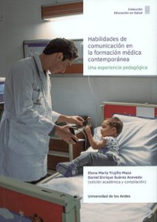 habilidades de comunicacion en la formacion medica contemporanea (ebook)-9789587748994