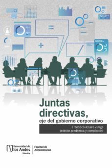 juntas directivas. eje del gobierno corporativo (ebook)-francisco azuero zuñiga-9789587749694