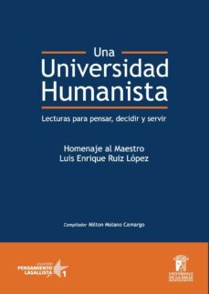 una universidad humanista (ebook)-milton molano camargo-9789588572994