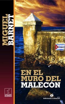 en el muro del malecon (ebook)-miguel barnet-9789597230694