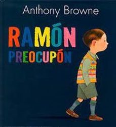ramon preocupon-anthony browne-9789681680794