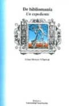 de bibliomania: un expediente-jaime moreno villarreal-9789688347294