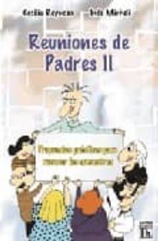 reuniones de padres ii: propuestas practicas para renovar los enc uentros-cecilia reynoso-9789870005094