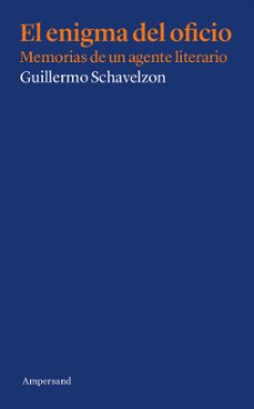 el enigma del oficio (ebook)-guillermo schavelzon-9789874161994
