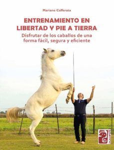 entrenamiento en libertad y pie a tierra (ebook)-mariano cafferata-9789874490094