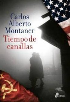 tiempo de canallas-carlos alberto montaner-9789876283694