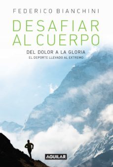 desafiar al cuerpo (ebook)-federico bianchini-9789877350494