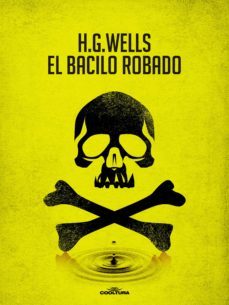 el bacilo robado (ebook)-herbert george wells-9789877443394