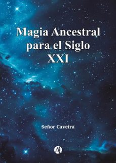 magia ancestral para el siglo xxi (ebook)-señor caveira-9789878770994