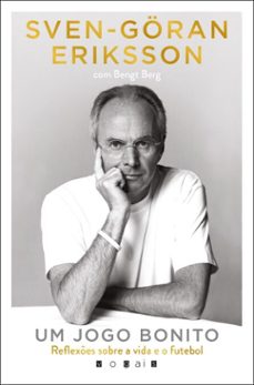 um jogo bonito (ebook)-sven-göran eriksson-bengt berg-9789895890194